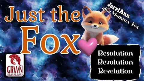 Just the Fox - Resolution, Revolution, Revelation