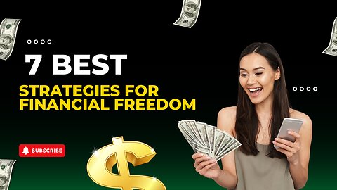 7 Best Strategies for Financial Freedom
