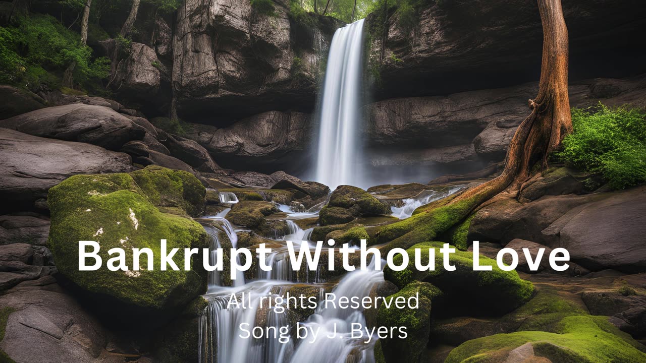 Bankrupt Without Love, by J. Byers