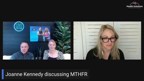 Health Solutions with Shawn & Janet Needham: MTHFR with Joanne Kennedy