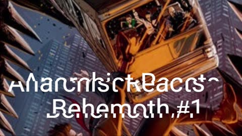 Anarchist Reacts to Dark Horse Comics Behemoth #1 Comic Book Review