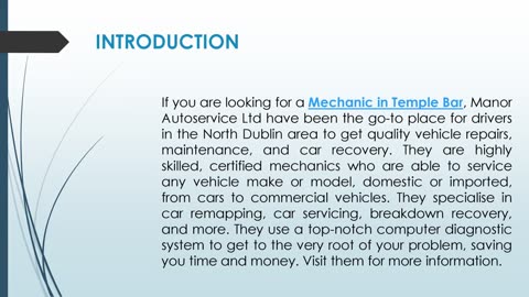 If you are looking for a Mechanic in Temple Bar