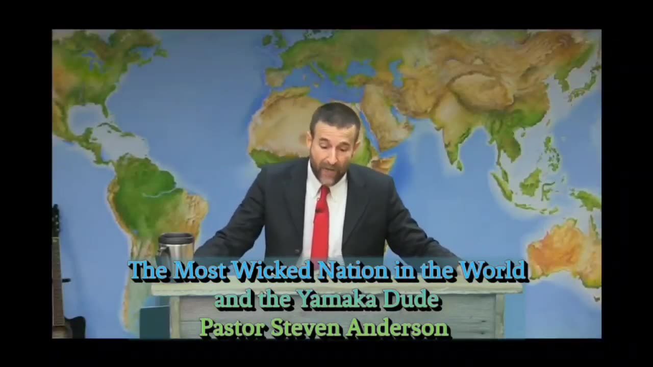 The Most Wicked Nation in the World and the Yamaka Dude | Pastor Steven Anderson