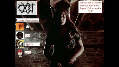 Cvrtcast - Episode 1: Last House on Dead End Street - with Ty E