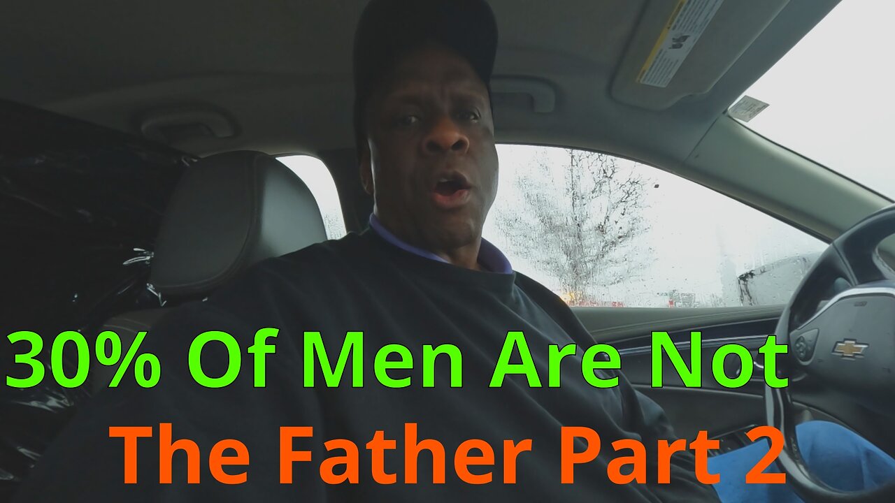 30 Percent Of Men Are Not The Father Part 2. #paternityfraud #dnatesting #childsupport