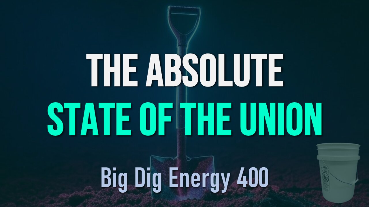 Big Dig Energy 400: The Absolute State of the Union