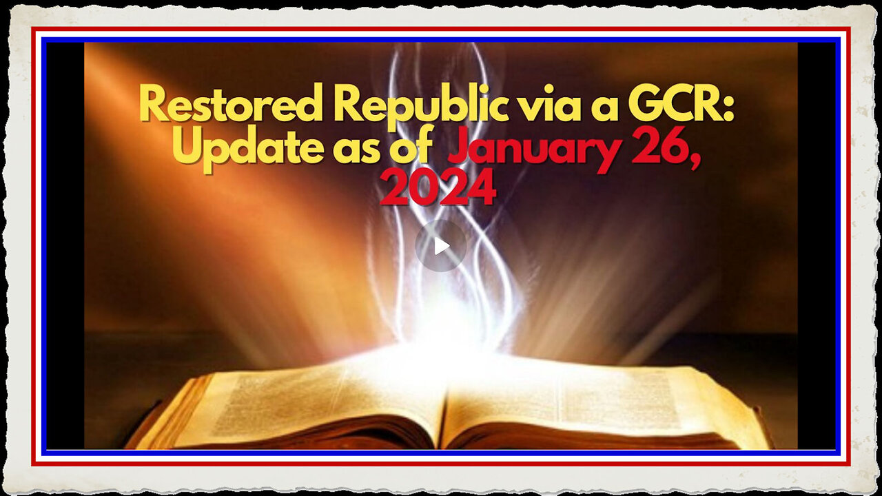 Restored Republic via a GCR Update as of January 26, 2025