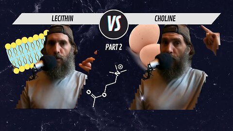 Lecithin VS Choline Part 2