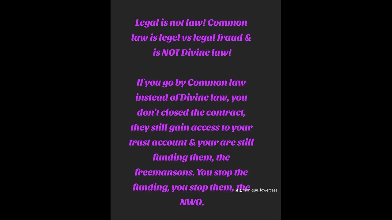 Divine law is het highest Law NOT Common law!