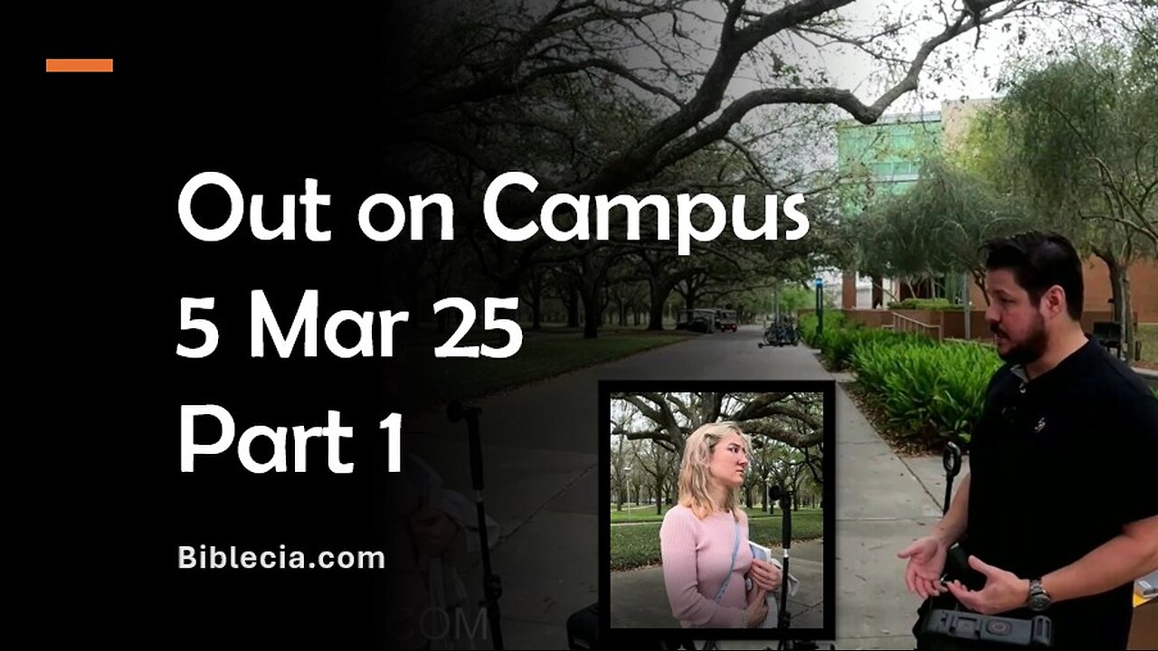 Out on Campus. 5 Mar 25. Part 1