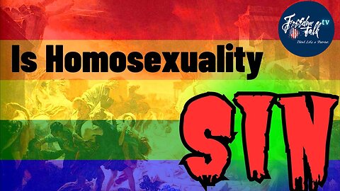 Is Homosexuality a Sin?