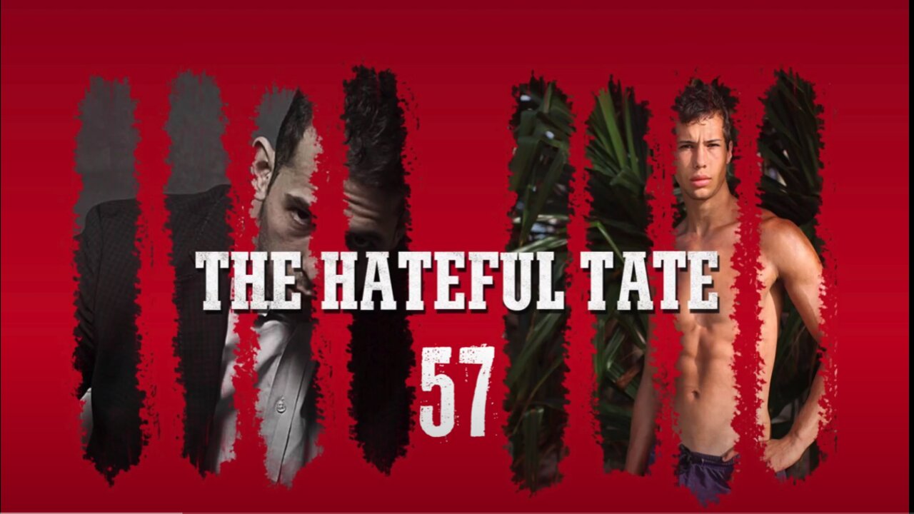 THE HATEFUL TATE EPISODE 57