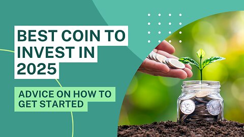 Best coin to invest in 2025