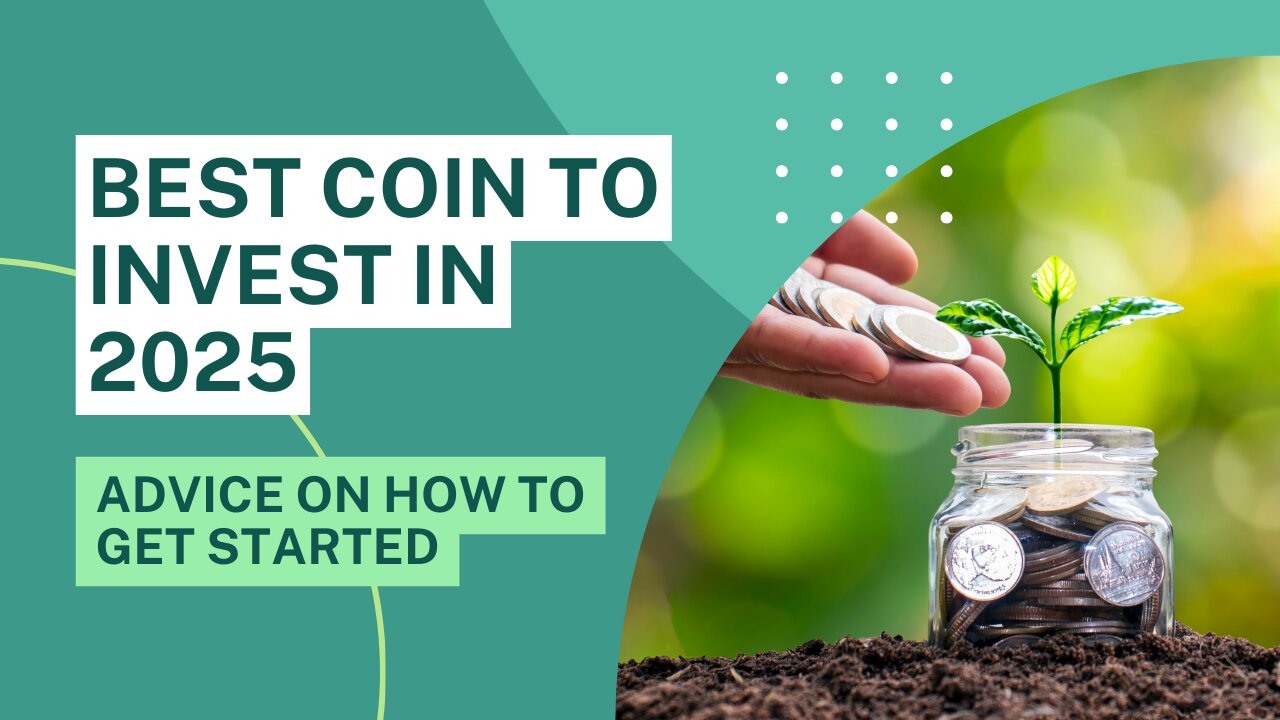 Best coin to invest in 2025