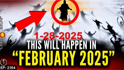 "NO ONE IS PREPARED FOR FEBRUARY 2025..."! Bible Prophetic Word Today! - 1/28/25