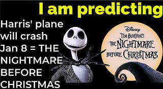 I am predicting: Harris' plane will crash Jan 8 = THE NIGHTMARE BEFORE CHRISTMAS