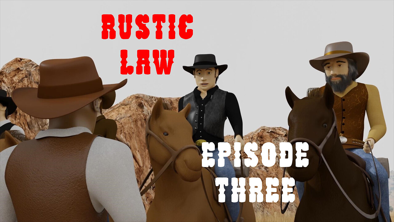 Western: RUSTIC LAW - Full Series Episode 3 #wildwest #blender3d #3danimation