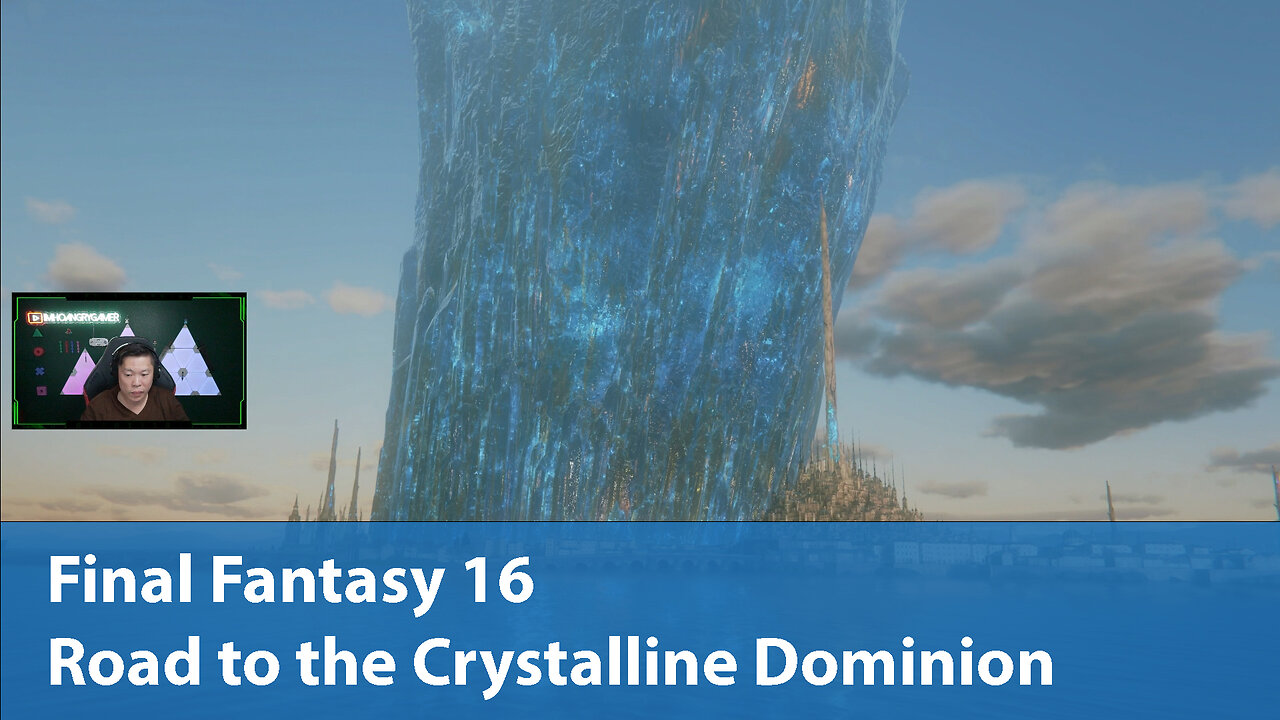 Road to the Crystalline Dominion | Final Fantasy 16 Episode 12 | Let's Play on PS5 Pro