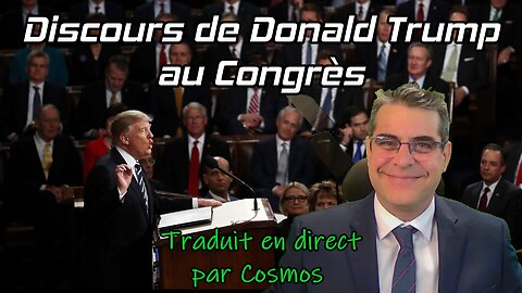 Discours de Donald Trump au Congrès traduit live par Cosmos