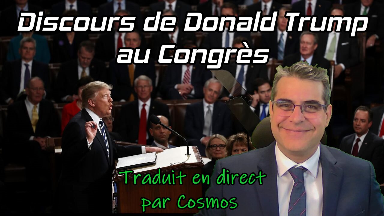 Discours de Donald Trump au Congrès traduit live par Cosmos