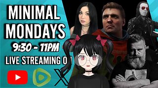 Minimal Monday #30 - Vavra ATTACKS Rev Says Desu And Goonergate gets WEIRD!!