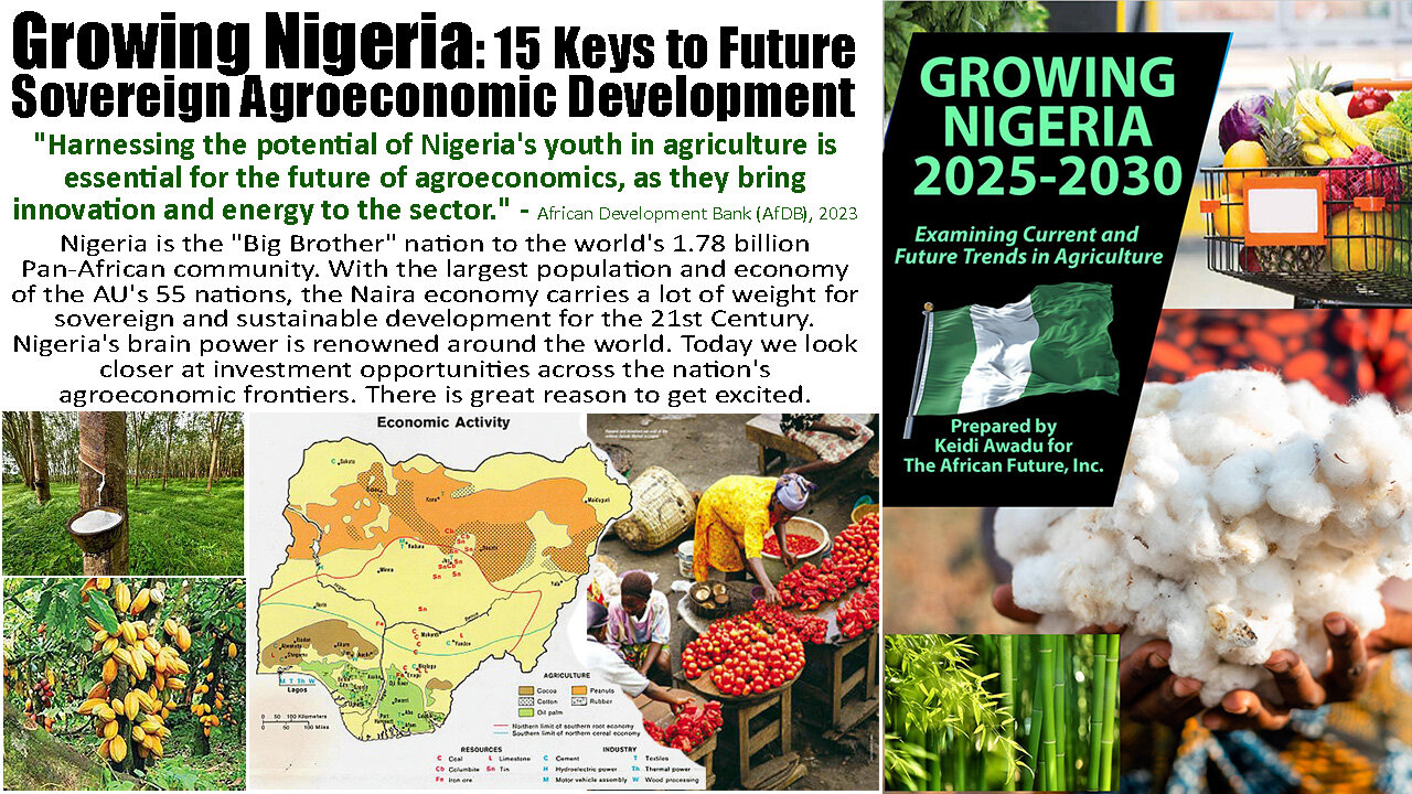 Growing Nigeria: 15 Keys to Future Sovereign Agroeconomic Development