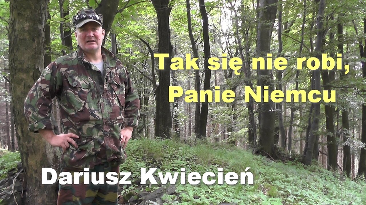 Tak się nie robi, Panie Niemcu – Dariusz Kwiecień