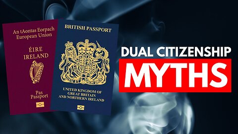 5 Dual Citizenship Myths DEBUNKED