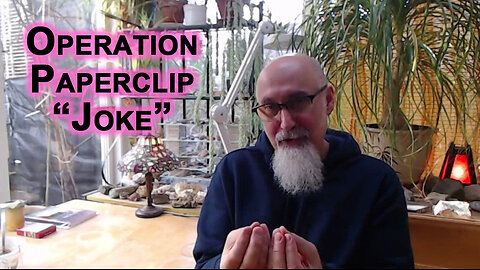 Operation Paperclip "Joke"