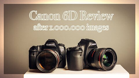 Canon 6D Review 2025