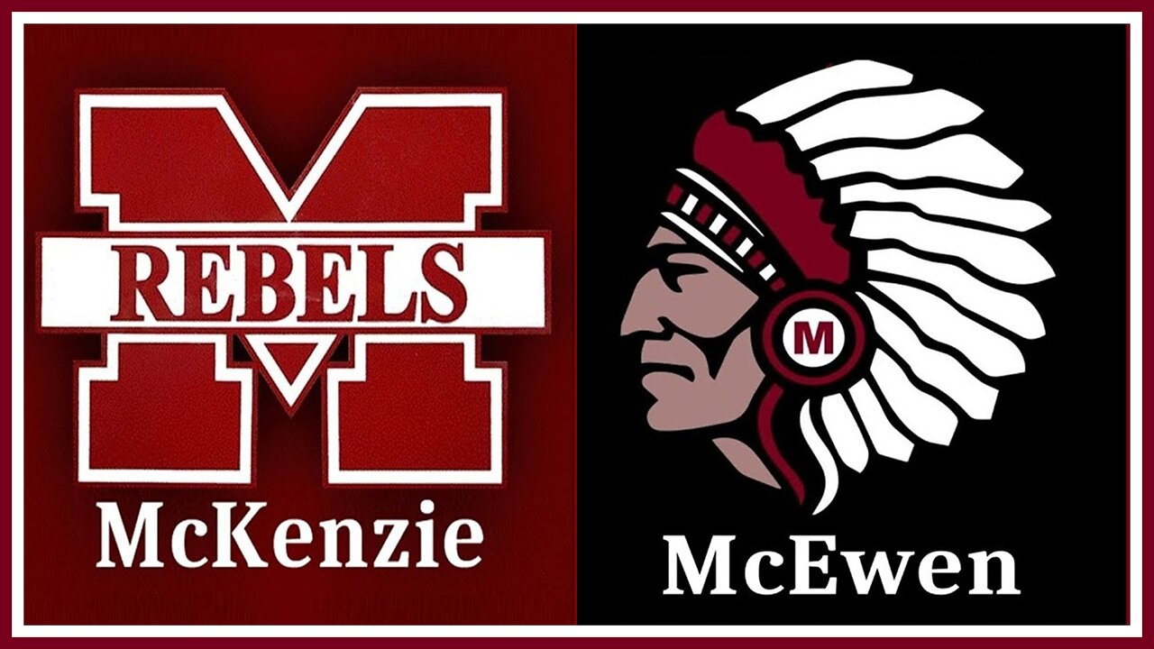 McKenzie Rebels vs McEwen Warriors March 5th, 2025 6:00 PM