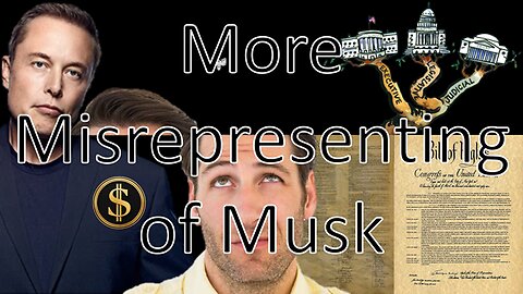 More Misrepresenting of Musk | Liberals "Think" (02/19/25)
