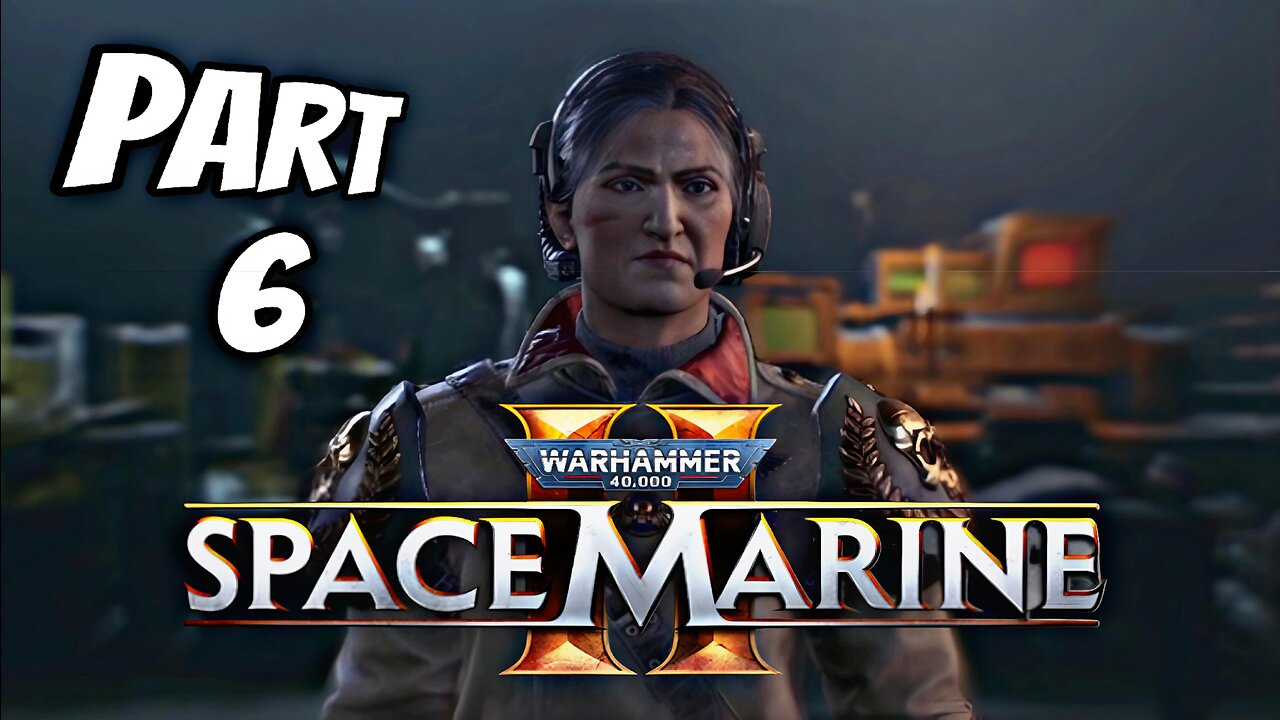 WARHAMMER 40K SPACE MARINE 2 Walkthrough Gameplay Part 6