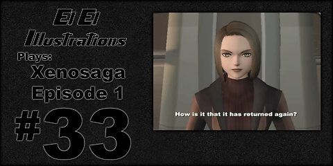 El El Plays Xenosaga Ep. 1 Episode 33: Blue Bomber