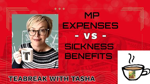 MP's Expenses VS Sickness benefits UK