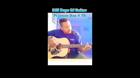 365 Days Of Guitar Practice Day # 77