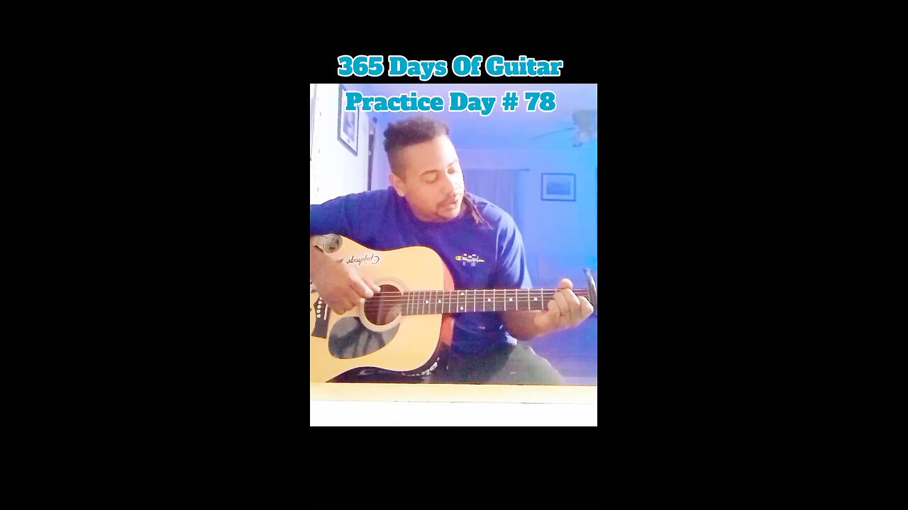 365 Days Of Guitar Practice Day # 77