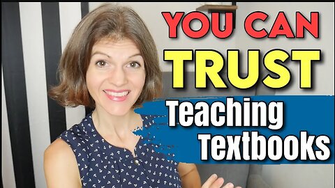 5 THINGS TO KNOW? You Can TRUST Teaching Textbooks & Making the Most Out of It!!!