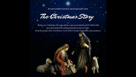 The Christmas Story | A Dramatized Reading from the Gospel of Luke