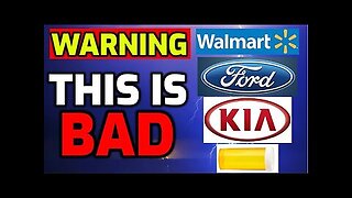 WARNING issued for Walmart, Ford, Kia, Medications & More - This is BAD