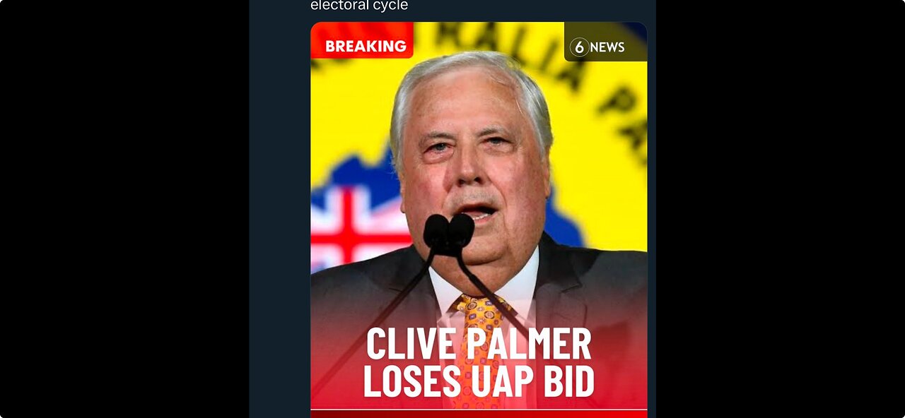 JUST IN: Clive Palmer fails to reregister UAP