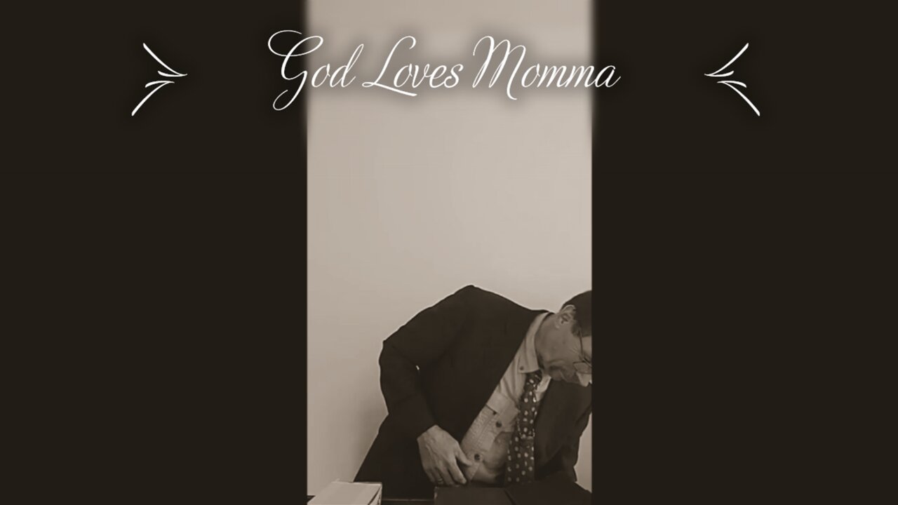God Loves Momma