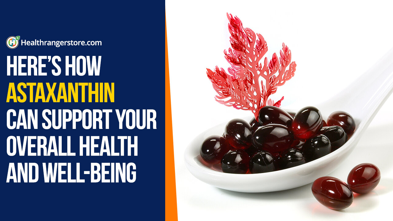 Here’s how Astaxanthin can support your overall health and well-being