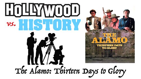 BATTLE OF THE ALAMO | Hollywood vs History | The Alamo: Thirteen Days to Glory