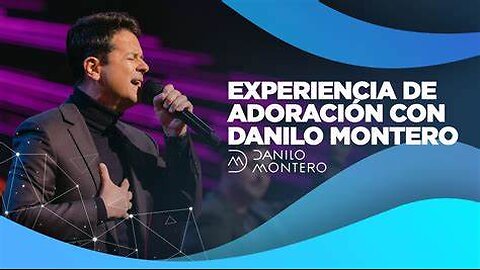 Danilo Montero - Experiencia de adoración - ¡Concierto Completo.