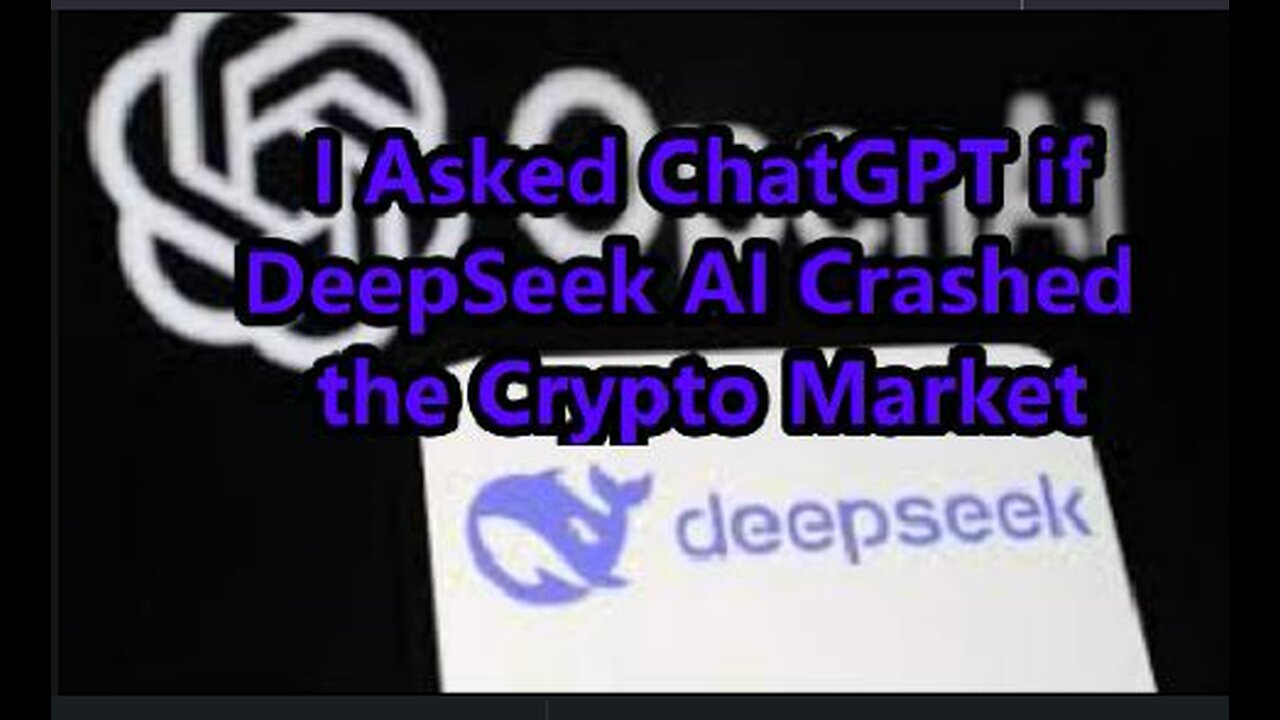 I Asked ChatGPT A.I. if His New Competition @DeepSeek Crashed the Crypto Market For the Whales