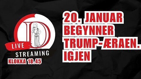 20. januar begynner Trump-æraen. Igjen