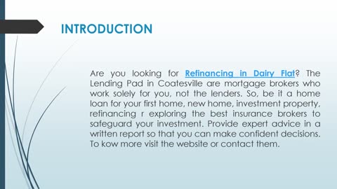 Are you looking for Refinancing in Dairy Flat?