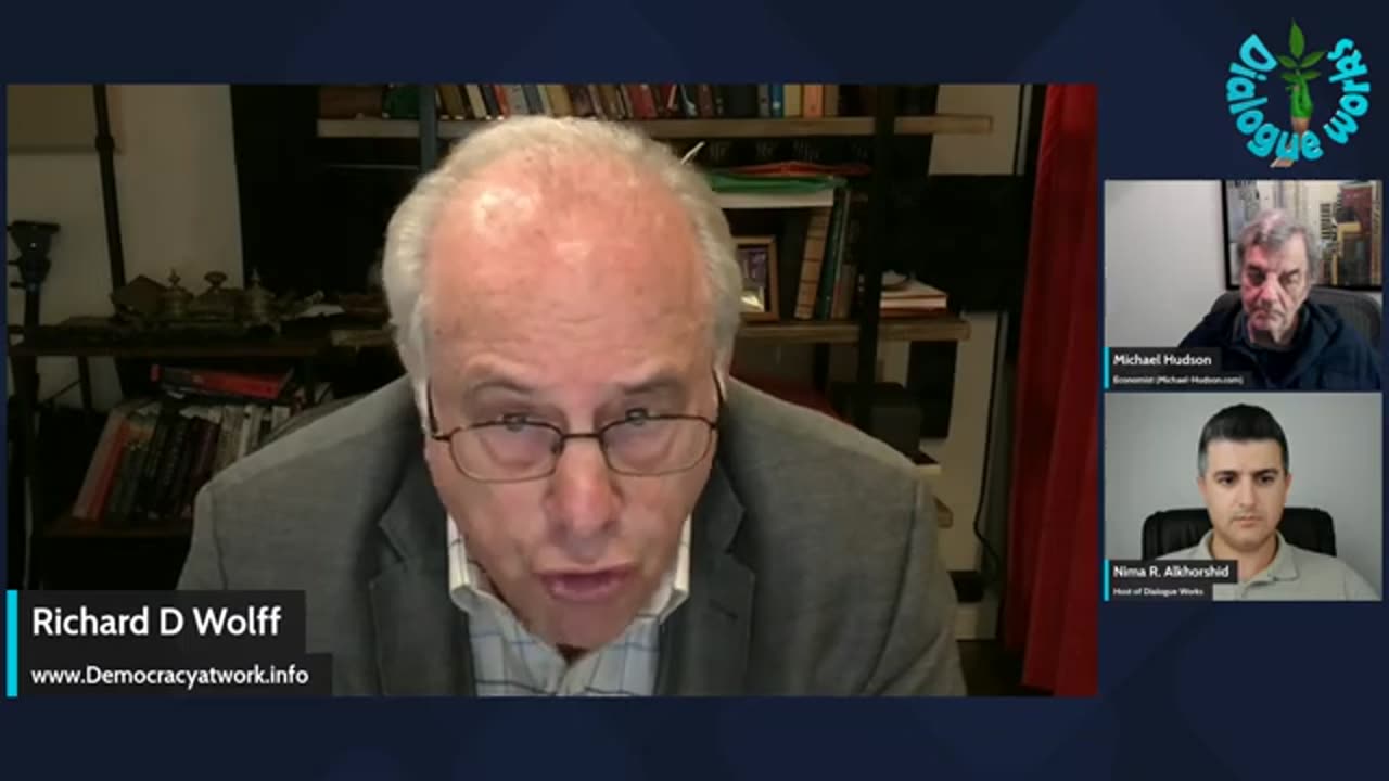 Richard D. Wolff & Michael Hudson: How the U.S. Can Handle Eurasia's Rise (Dialogue Works)