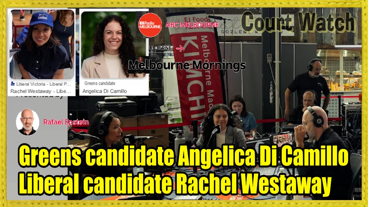 Prahran Melb Candidates - Westaway Lib Di Camillo Greens on ABC 774 Radio 28th Jan 2025